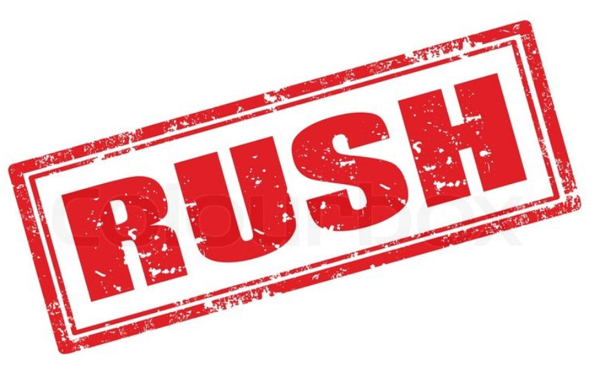 Rush order - bulk
