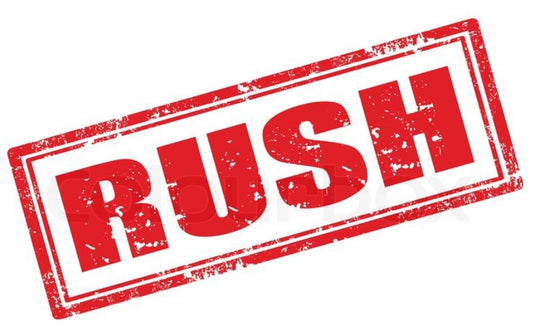 Rush order - bulk