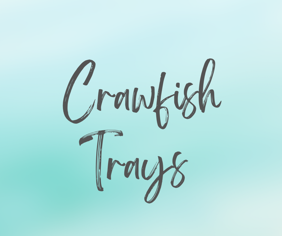 Crawfish Trays