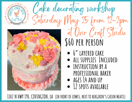 5/25 Cake Decorating Workshop