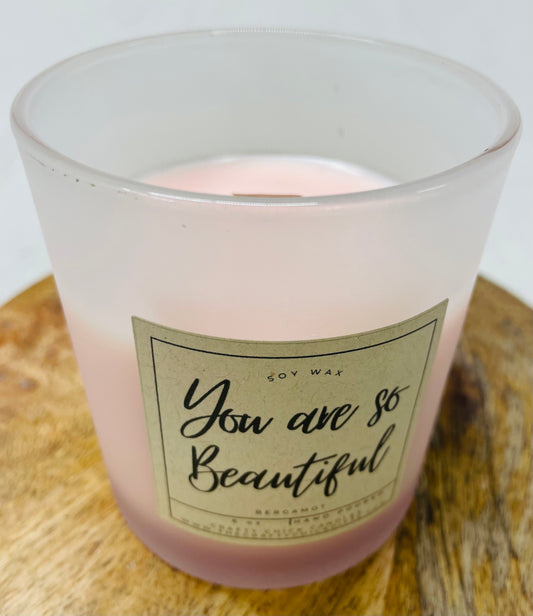 You are so Beautiful Candle