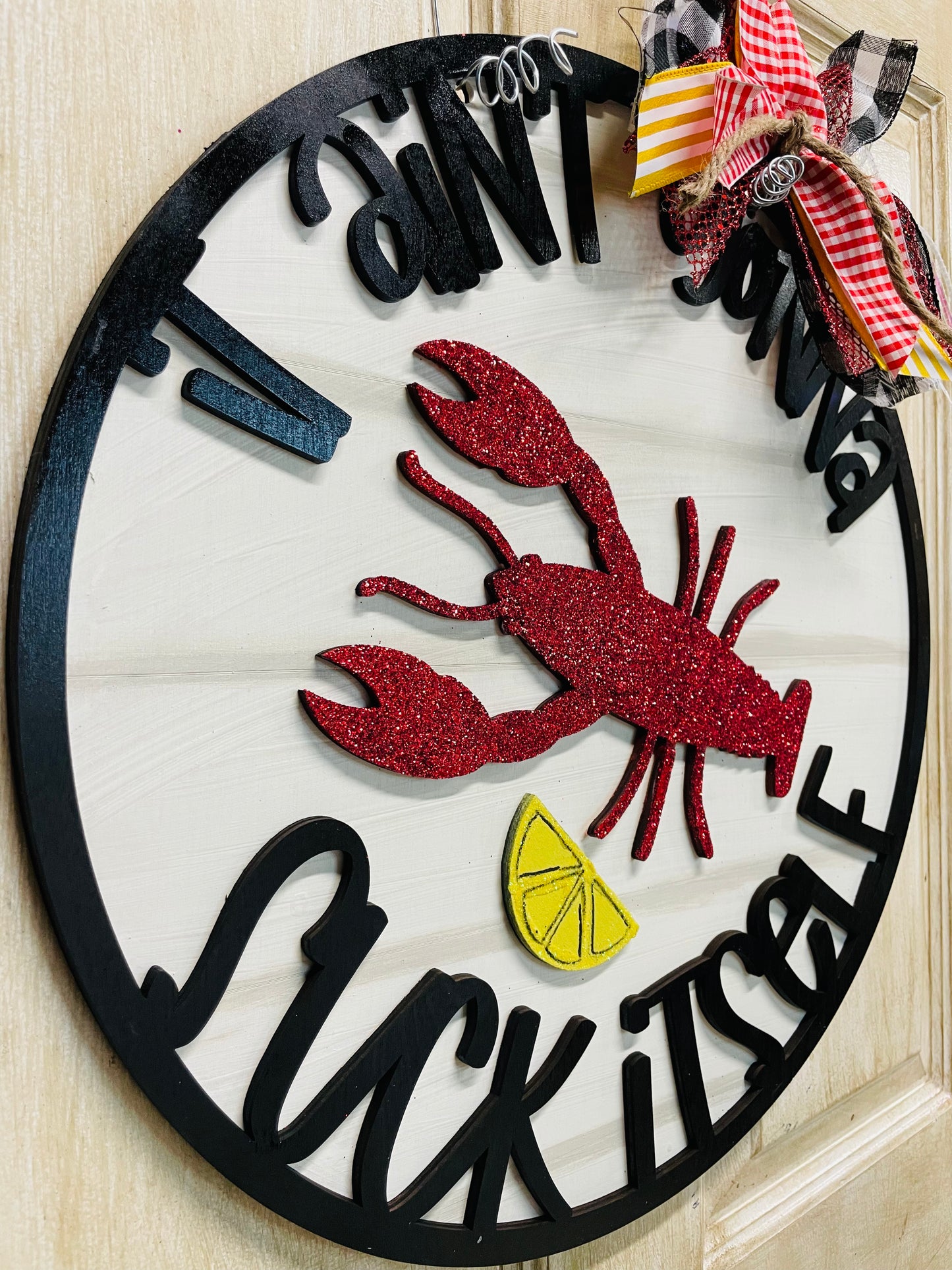 3D crawfish round door hanger w/ Ain’t gonna suck itself