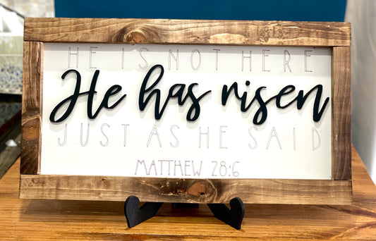 3D He has risen shelf sign 20” wide w/easel