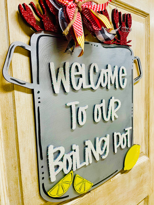 3D crawfish boiling pot door hanger w/ welcome to our boiling pot