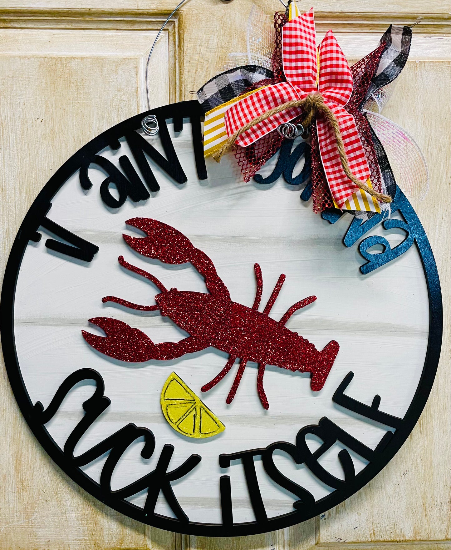 3D crawfish round door hanger w/ Ain’t gonna suck itself